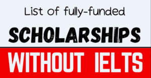2025 Scholarships with No IELTS or TOEFL Requirement